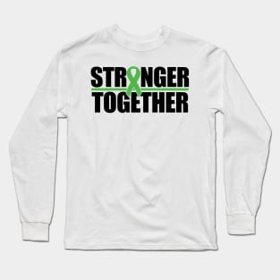 Stronger Together - Green Ribbon Long Sleeve T-Shirt